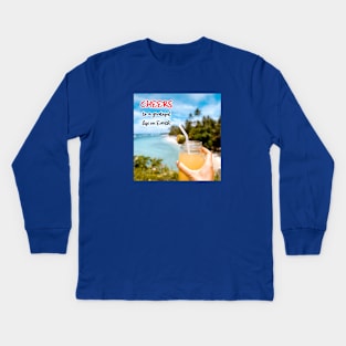 Cheers to a Grateful Life on Earth Kids Long Sleeve T-Shirt